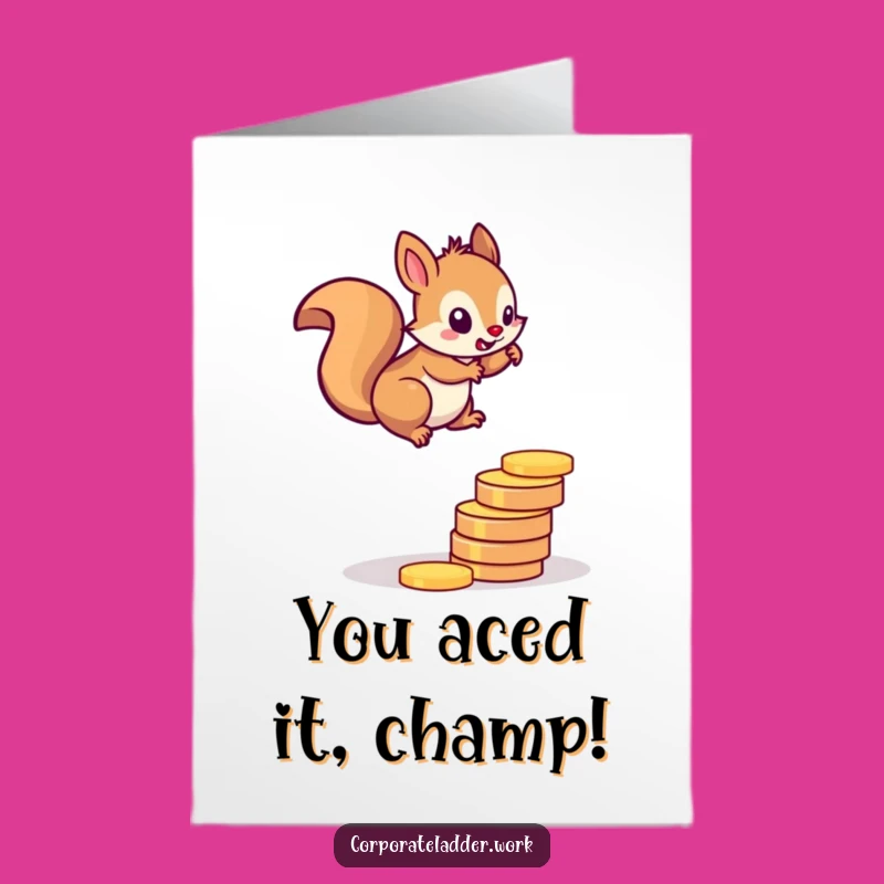 Free Printable Squirrel Coin Ladder Congratulations Card - Funny Downloadable Gift!